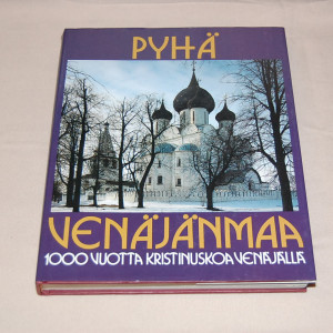 Pyhä Venäjänmaa - 1000 vuotta kristinuskoa Venäjällä
